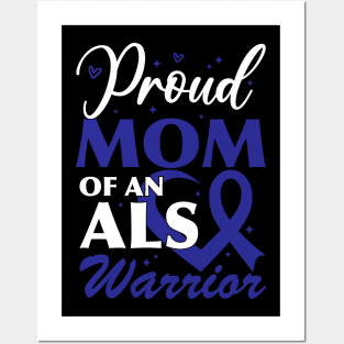 Als Awareness Son Proud Mom Of An ALS Warrior Posters and Art